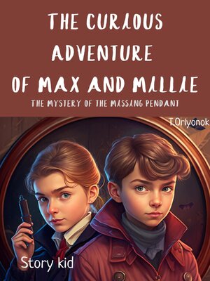 cover image of The Curious Adventure of Max and Millie